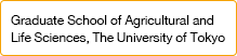 Graduate School of Agricultural and
Life Sciences, The University of Tokyo